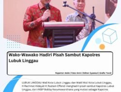 Wako-Wawako Hadiri Pisah Sambut Kapolres Lubuk Linggau
