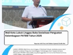 Wali Kota Lubuk Linggau Buka Sosialisasi Penguatan Kelembagaan PATBM Tahun 2025