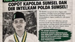 PB SEMMI Desak Kapolri Copot Kapolda Sumsel dan Dir Intelkam