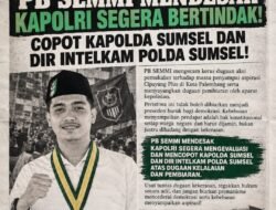 PB SEMMI Desak Kapolri Copot Kapolda Sumsel dan Dir Intelkam