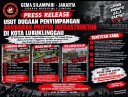 DUGAAN PENGANGGARAN BERULANG DAN KETIDAKSESUAIAN FISIK PROYEK: GEMA SILAMPARI TUNTUT PENELUSURAN PERAN PEJABAT TERKAIT